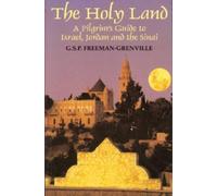 G S P Freeman-G The Holy Land: A Pilgrim's Guide to Israel, Jordan, (Tascabile)