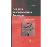 G.S. Settles Schlieren and Shadowgraph Techniques (Copertina rigida)