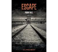 G S Willmott Escape from Hell (Tascabile)