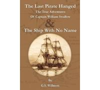 G S Willmott The Last Pirate Hanged (Tascabile)