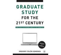 G. Semenza Graduate Study for the Twenty-First Century (Tascabile)