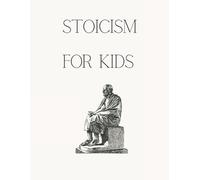 G Slateropolous Stoicism for Kids (Tascabile)