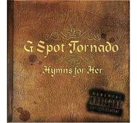 G-Spot Tornado - Hymns For Her