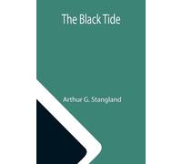 G. Stangland, Arthur The Black Tide Book NUOVO