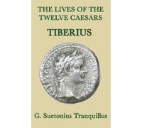 G Suetonius Tranquil The Lives of the Twelve Caesars -Tiberi (Copertina rigida)