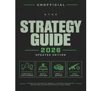 G. T. A 5 Strategy Guide 2026 Updated Edition: Master Los Santos with Complete Story Walkthroughs, GTA Online Strategies, and Essential Tips to Prepare for GTA 6
