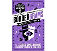 G. T. Karber Daniel Do Bordergrams: A Quest for the Queen: FROM THE (Tascabile)