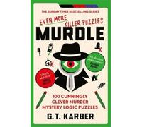 G. T. Karber Murdle: Even More Killer Puzzles: THE SUNDAY TIMES BEST (Tascabile)