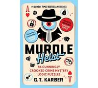 G. T. Karber Murdle Heist (Tascabile) Murdle Puzzle Series (PRESALE 08/10/2026)