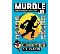 G T Karber Murdle Jr.: Curious Crimes for Curious Minds (Tascabile)