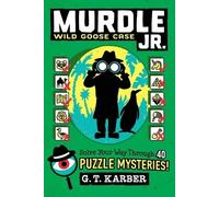 G T Karber Murdle Jr.: Wild Goose Case (Tascabile) Murdle Jr.