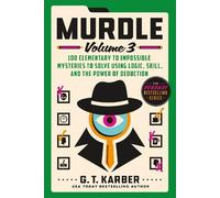 G. T. Karber – Murdle: Volume 3 – 100 misteri da elementari a impossibili – Tascabile