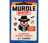 G. T. Karber St Murdle Mystery: 50 unheimlich raffinierte Logikrätse (Tascabile)