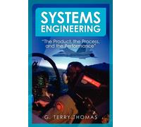G Terry Thomas Systems Engineering "The Product, the Process, and th (Tascabile)