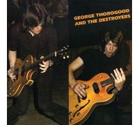 G.Thorogood & Destroyers