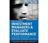 G. Timothy Haight Glenn How to Select Investment Managers a (Copertina rigida)