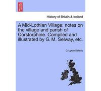 G Upton Selway A Mid-Lothian Village (Tascabile)