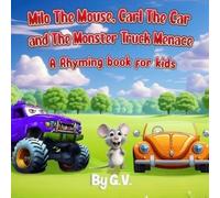 G. V. Milo The Mouse, Carl The Car and The Monster Truck Menace, (Tascabile)
