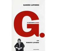 G. Vi racconto Gaber