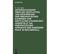 G Von Liebig Untersuchungen Über Die Ventilation Und Erwärmun (Copertina rigida)