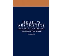 G. W. F. Hegel Aesthetics: Volume 2 (Tascabile)