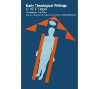 G. W. F. Hegel Early Theological Writings (Tascabile)