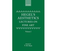 G. W. F. Hegel Hegel's Aesthetics: Volume 1 (Copertina rigida)