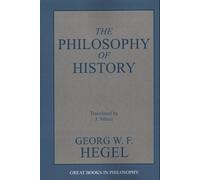 G. W.F. Hegel The Philosophy of History (Tascabile)