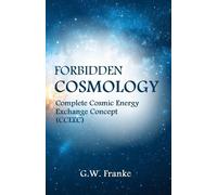G W Franke Forbidden Cosmology (Tascabile)