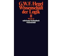 G W Friedrich Hegel Wissenschaft der Logik II (Tascabile)