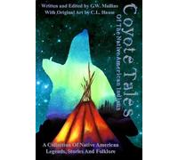 G W Mullins Coyote Tales Of The Native American Indians (Tascabile)
