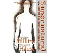 G W Mullins Supernatural Tales Of The Native American Indians (Tascabile)
