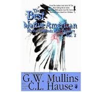 G W Mullins The Best Native American Myths, Legends, and Folklore Vo (Tascabile)