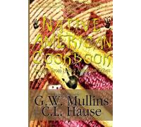 G W Mullins The Native American Cookbook Recipes From Native America (Tascabile)