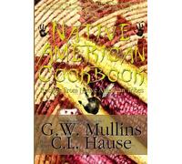G W Mullins The Native American Cookbook Recipes From Native (Copertina rigida)