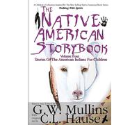 G W Mullins C L The Native American Story Book Volume Four Stories o (Tascabile)