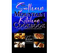 G W Mullins The Southern Mountain Kitchen Cookbook (Tascabile)