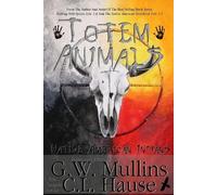 G W Mullins Totem Animals Of The Native American Indians (Tascabile)