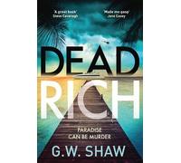 G W Shaw Dead Rich (Tascabile)