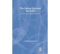 G. William Domhoff The Power Elite and the State (Copertina rigida)