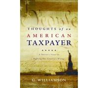 G Williamson Thoughts of an American Taxpayer (Tascabile)