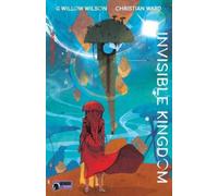 G. Willow Wilson Invisible Kingdom Volume 1 (Tascabile)