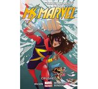 G. Willow Wilson Ms. Marvel Volume 3: Crushed (Tascabile)