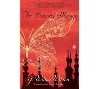 G Willow Wilson The Butterfly Mosque (Tascabile)