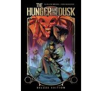 G. Willow Wilson The Hunger and the Dus (Copertina rigida) (PRESALE 01/09/2026)