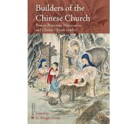 G. Wright Doyle Builders of the Chinese Church (Tascabile)
