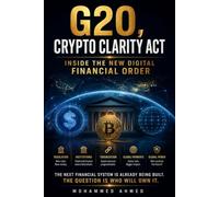 G20 Crypto Clarity Act: Inside the New Digital Financial Order: 8