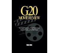 G20 Movie Review: An In-Depth Exploration of Cast Performances, Cinematic Visuals, and the Global Tension