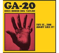 GA-20 Does Hound Dog Taylor: Try It... You Might Like It (CD) Album