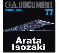 GA DOCUMENT 77 - ARATA ISOZAKI